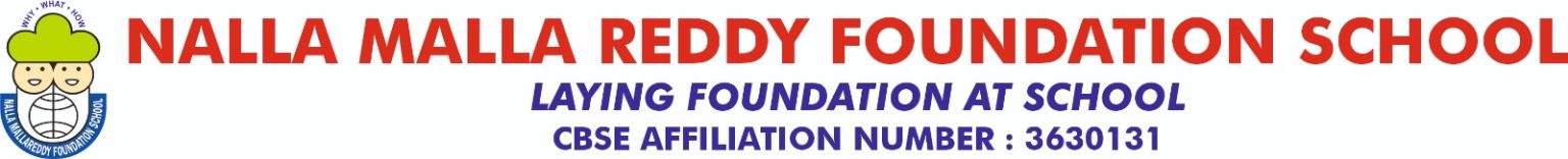 NALLA MALLA REDDY FOUNDATION SCHOOL